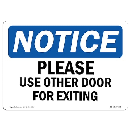 OSHA Notice Sign, Please Use Other Door For Exiting, 24in X 18in Aluminum